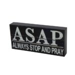 שלט עץ ASAP: Always Stop And Pray
