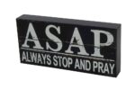שלט עץ ASAP: Always Stop And Pray, תמונה 2